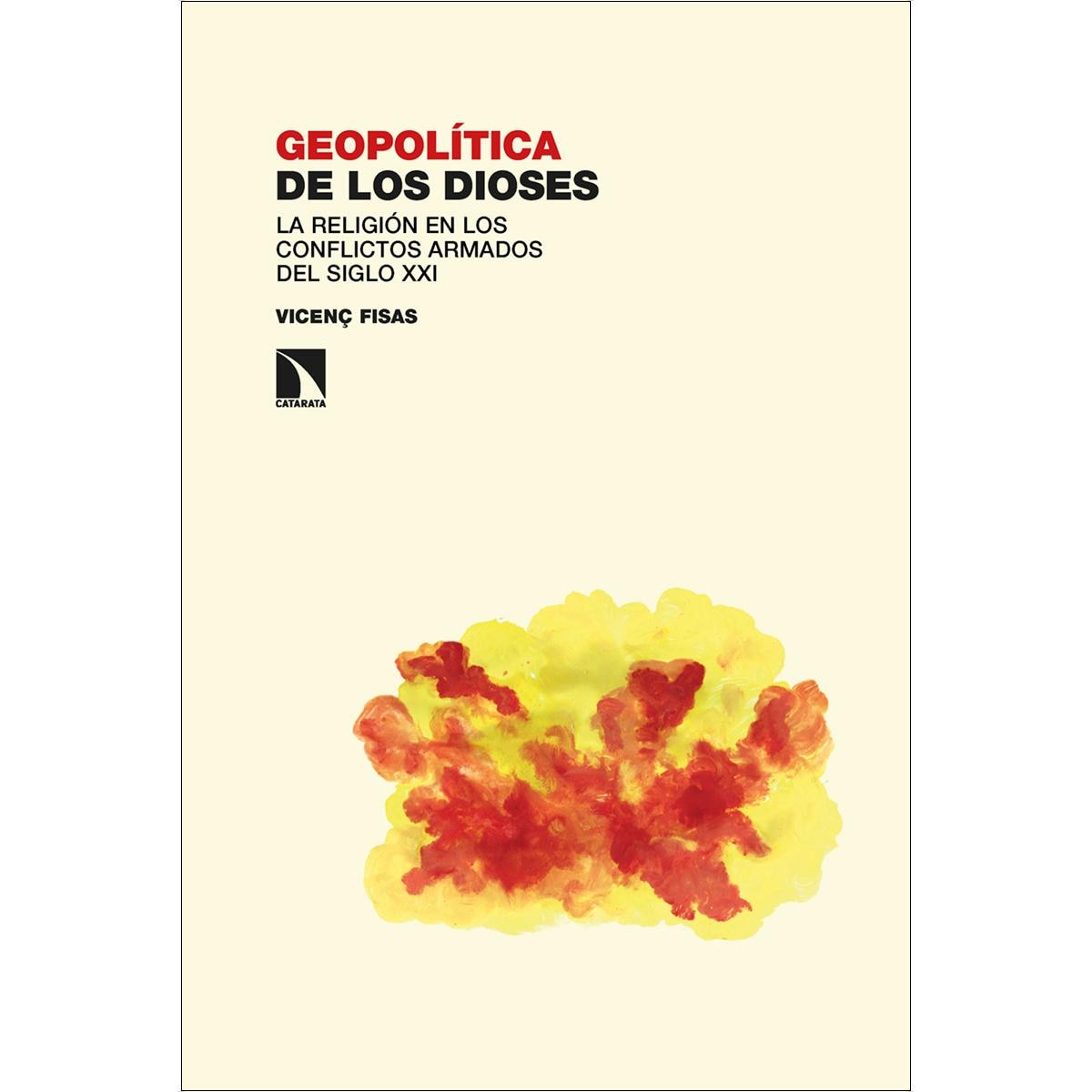 Geopolítica de los dioses: La religión en los conflictos armados del siglo XXI (Capa mole) 1