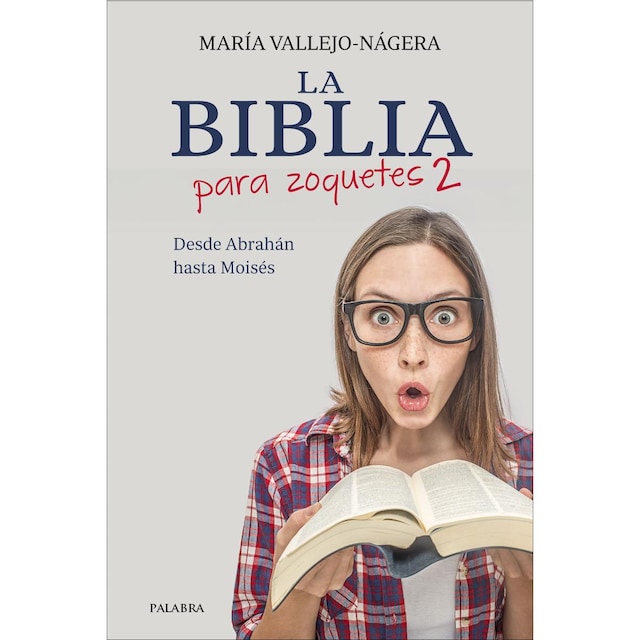 Imagem 0 de La Biblia para zoquetes 2: Desde Abrahán hasta Moisés (Capa mole com abas)