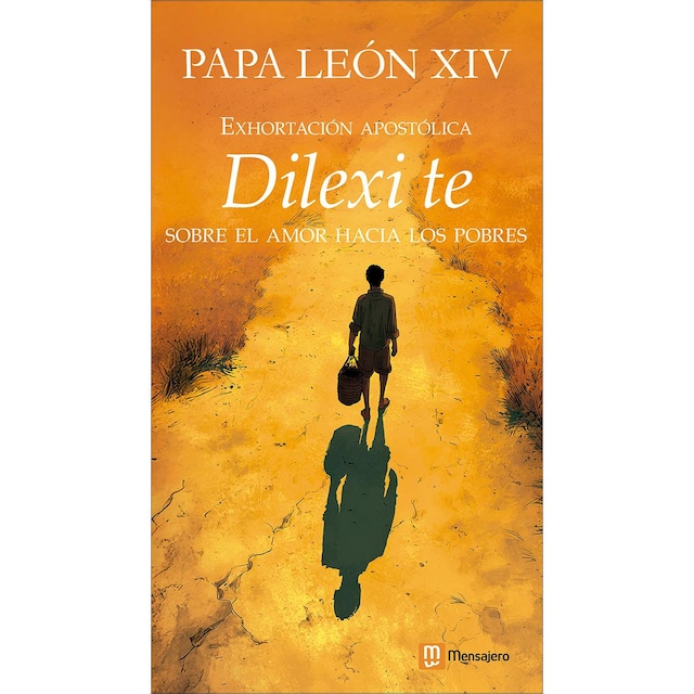 Imagem 0 de Exhortación apostólica del papa León XIV 'Dilexi te': sobre el amor hacia los pobres (Capa mole)