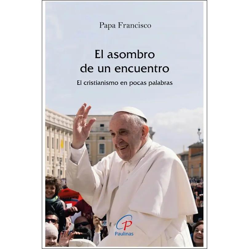 Imagem 0 de El asombro de un encuentro: El cristianismo en pocas palabras