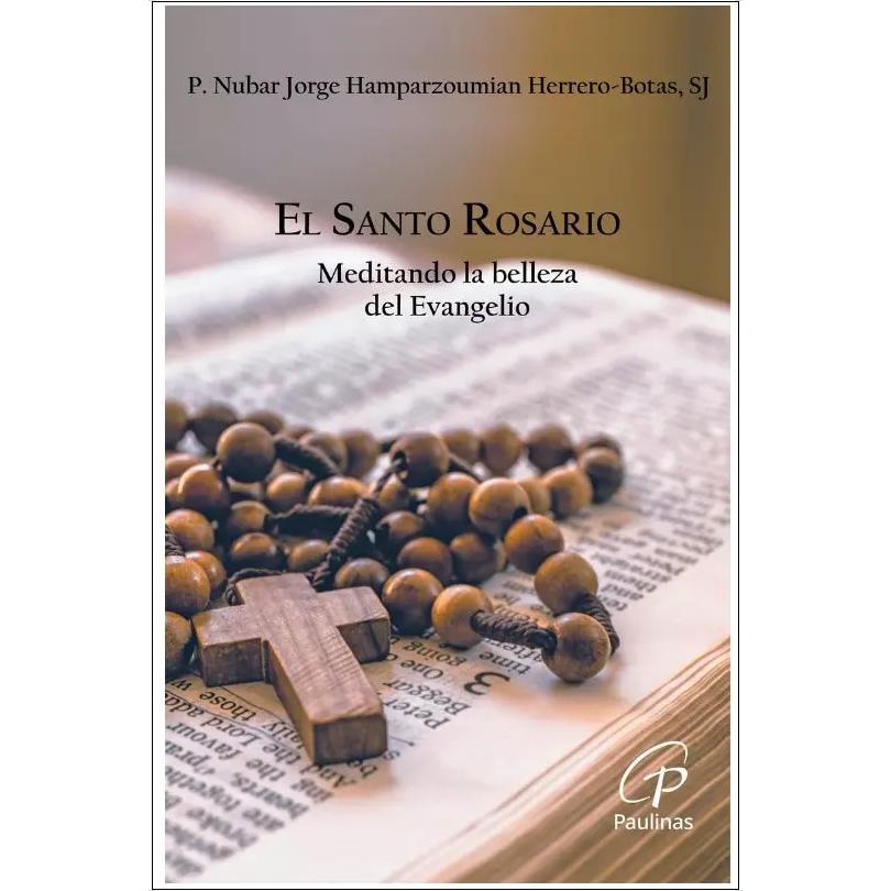 El Santo Rosario: Meditando la belleza del Evangelio 1