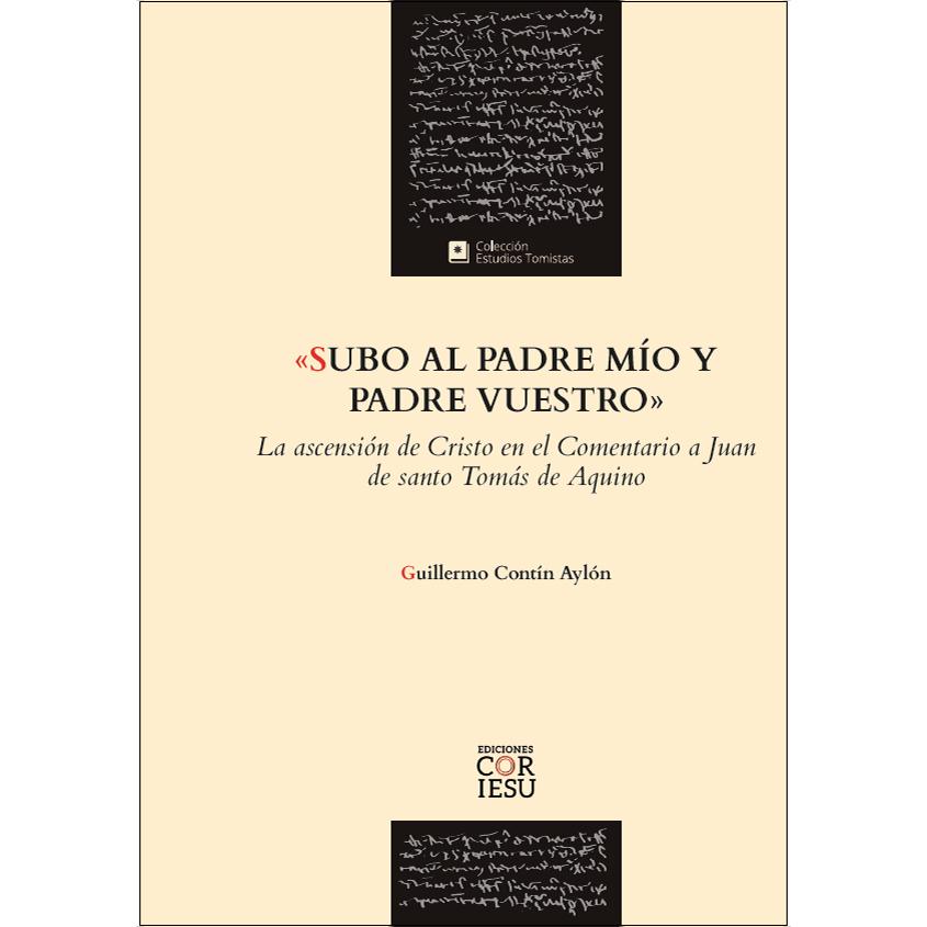 Imagem 0 de «Subo al Padre mío y Padre vuestro»: La ascensión de Cristo en el Comentario a Juan de santo Tomás de Aquino