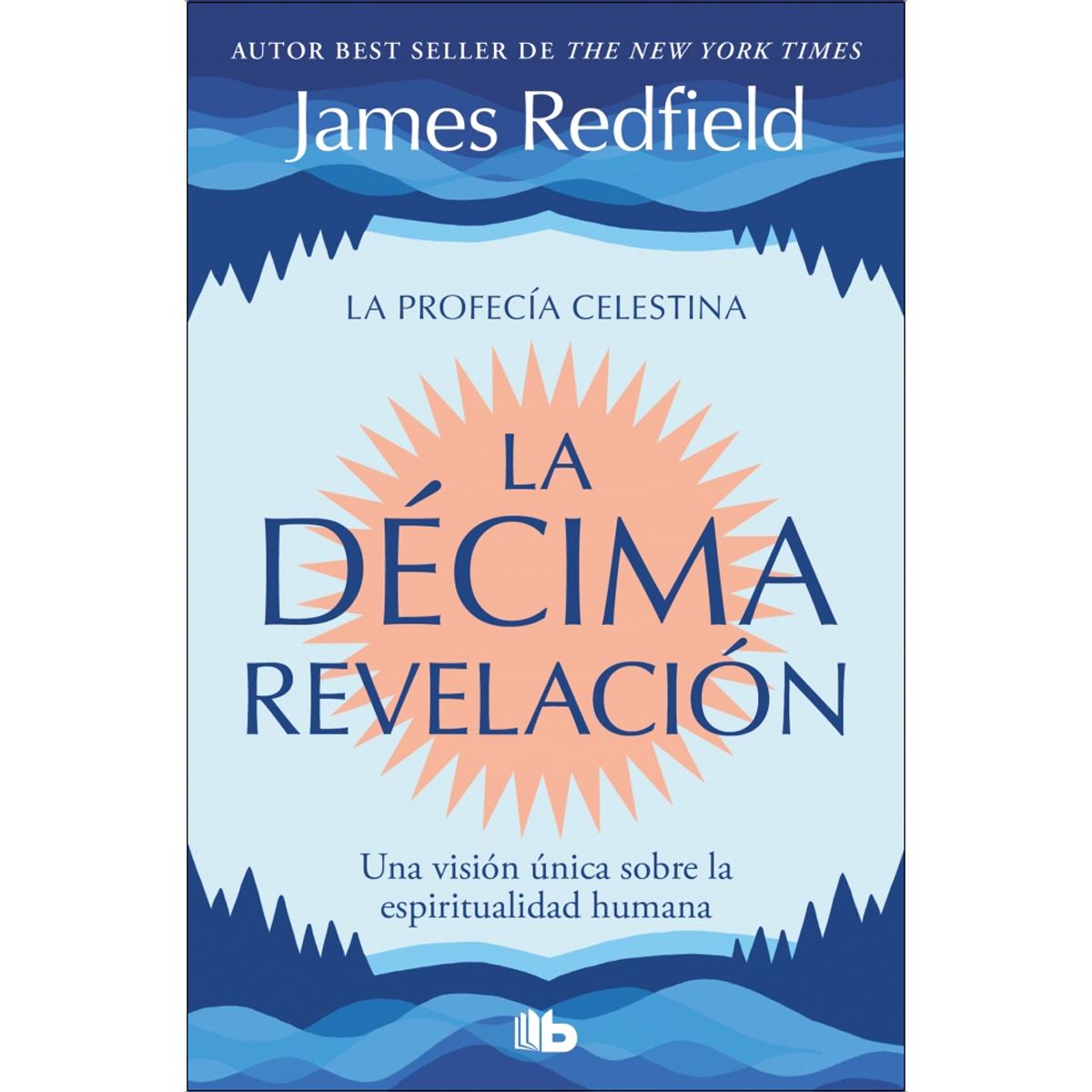 Imagem 0 de La Décima Revelación (La Profecía Celestina 2): Una visión única sobre la espiritualidad humana (Bolso)