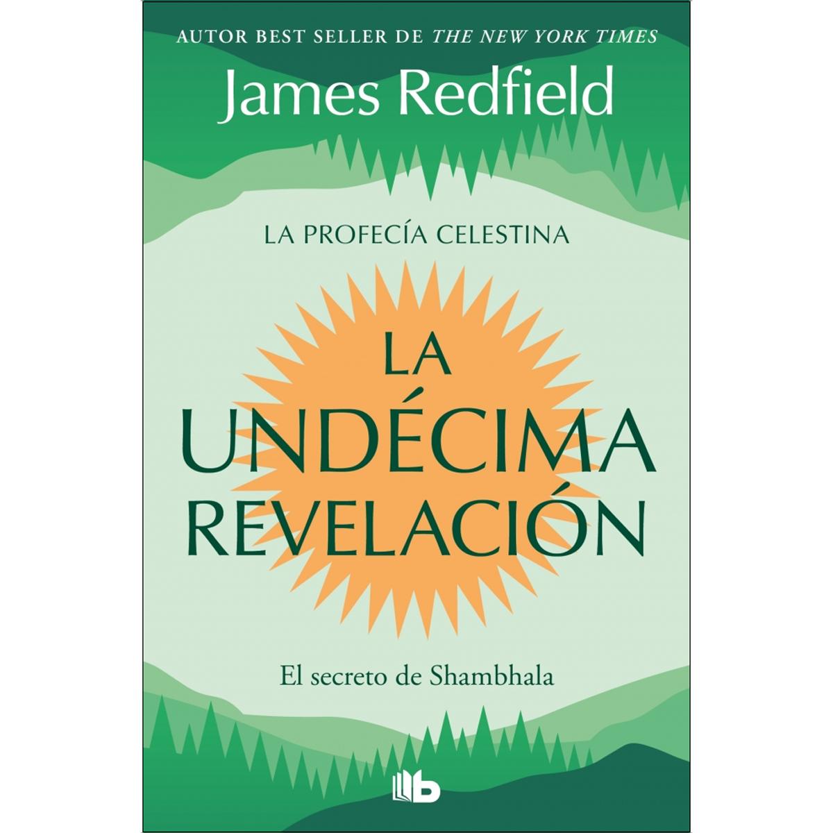 Imagem 0 de La Undécima Revelación (La Profecía Celestina 3): El secreto de Shambhala (Bolso)
