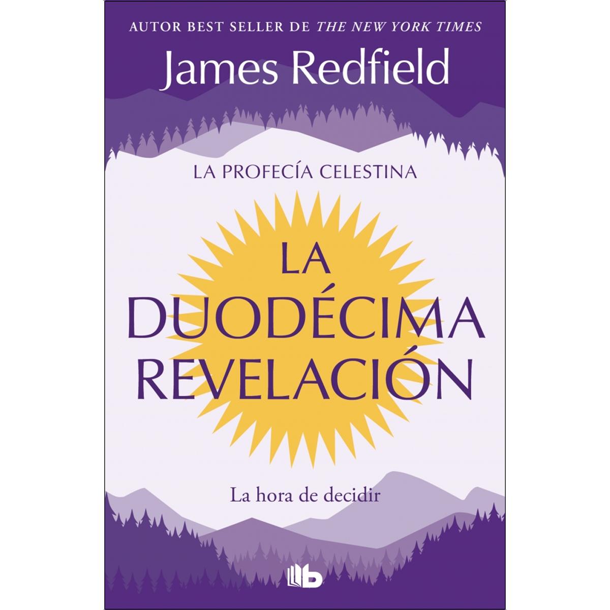 Imagem 0 de La Duodécima Revelación (La Profecía Celestina 4): La hora de decidir (Bolso)