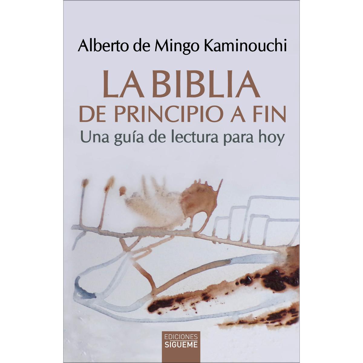 La Biblia de principio a fin: Una guía de lectura para hoy (Capa mole) 1