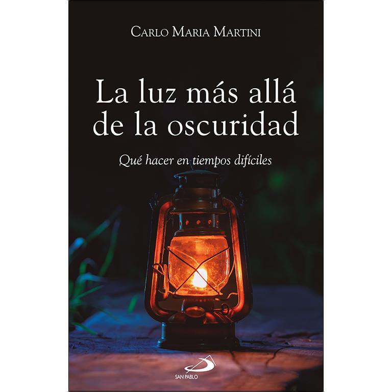 Imagem 0 de La luz más allá de la oscuridad: Qué hacer en tiempos difíciles (Capa mole com abas)