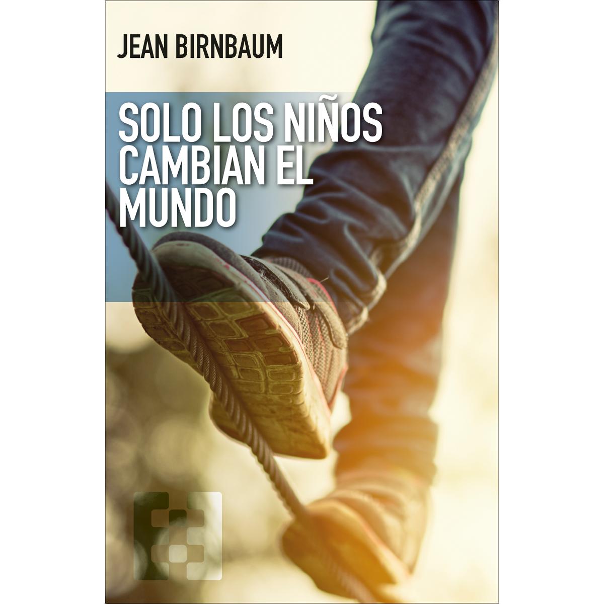 Solo los niños cambian el mundo 1
