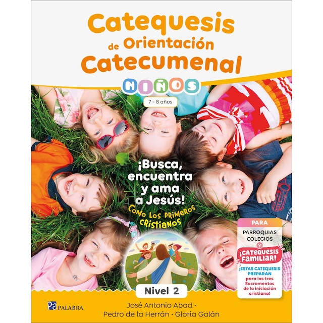 Imagem 0 de Catequesis de Orientación Catecumenal Nivel 2 Niños: 7-8 años (Capa mole com abas)