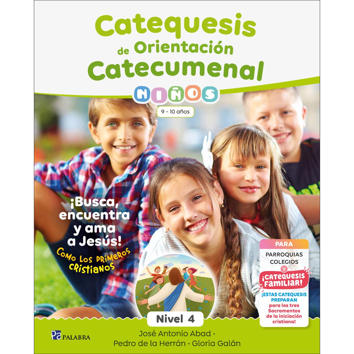 Catequesis de Orientación Catecumenal Nivel 4 Niños: 9-10 años (Capa mole com abas) 1