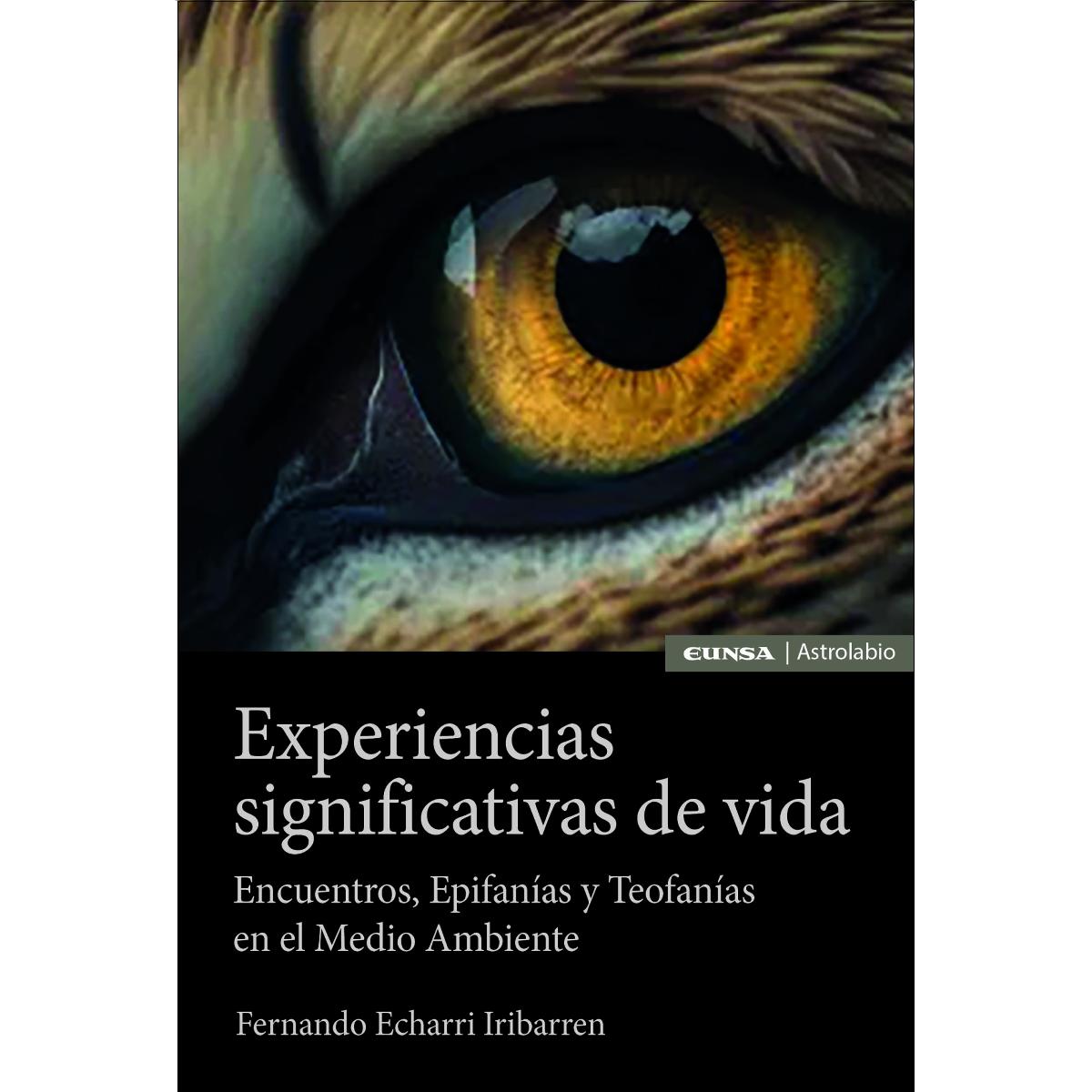 Experiencias significativas de vida: Encuentros, epifanías y teofanías en el medio ambiente 1