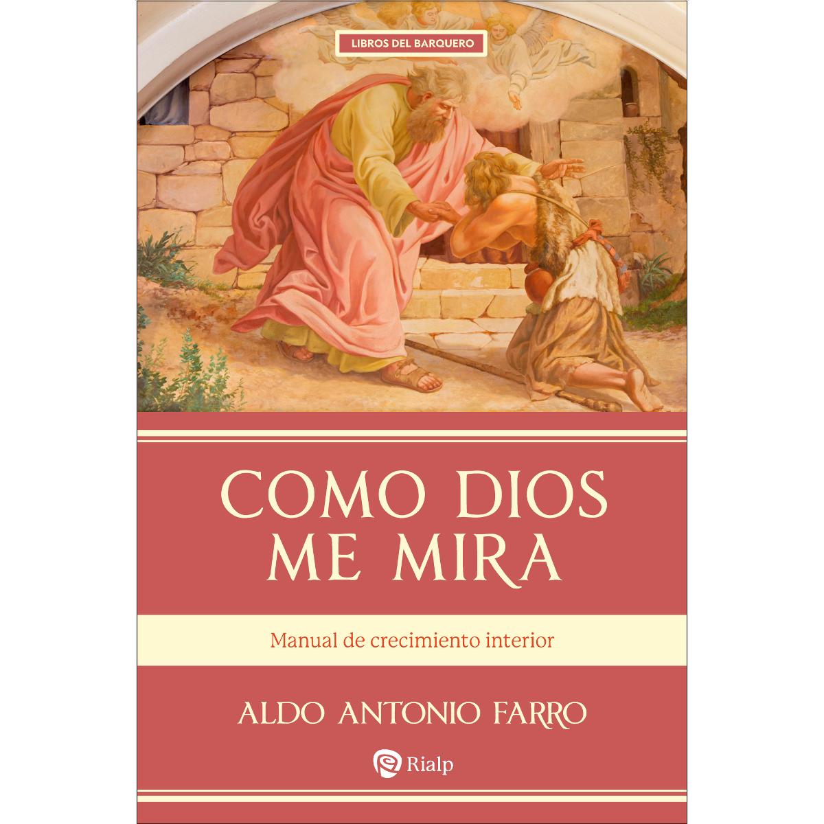Como Dios me mira: Manual de crecimiento interior (Capa mole) 1