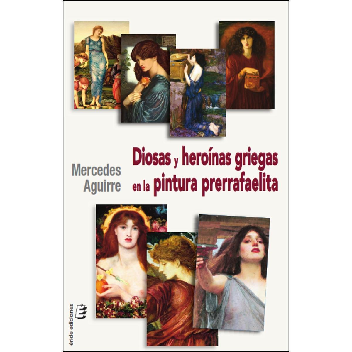 Imagem 0 de Diosas y heroínas griegas en la pintura prerrafaelita