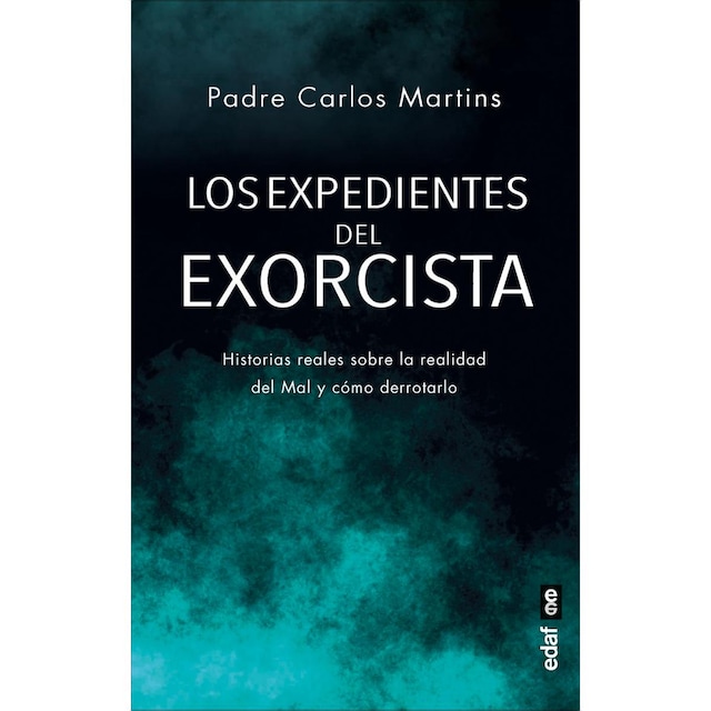 Imagem 0 de Los expedientes del exorcista: Historias reales sobre el Mal y cómo derrotarlo