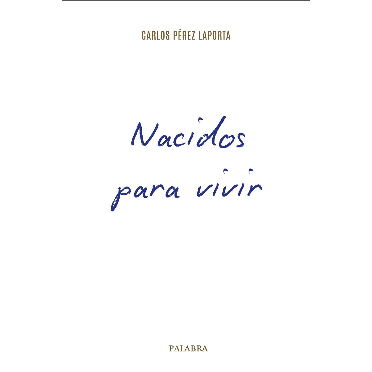 Nacidos para vivir (Capa mole com abas) 1