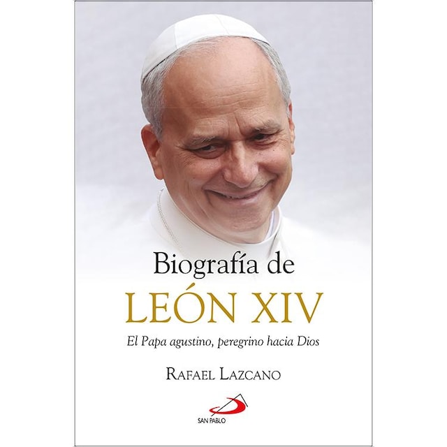 Imagem 0 de Biografía de León XIV: El Papa agustino, peregrino hacia Dios (Capa mole com abas)