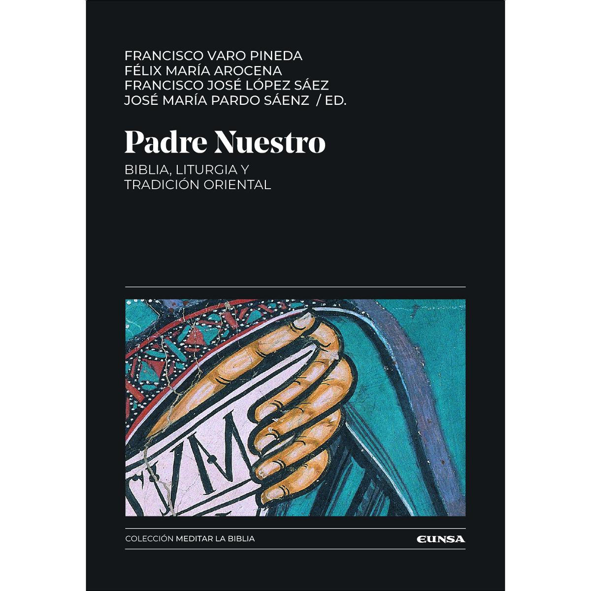 Padre Nuestro: Biblia, Liturgia y Tradición oriental 1