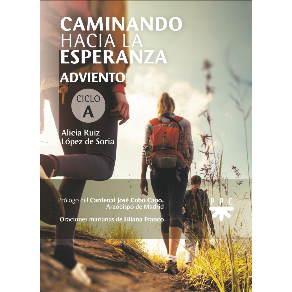 Caminando hacia la esperanza: Adviento. Ciclo A (Capa mole) 1