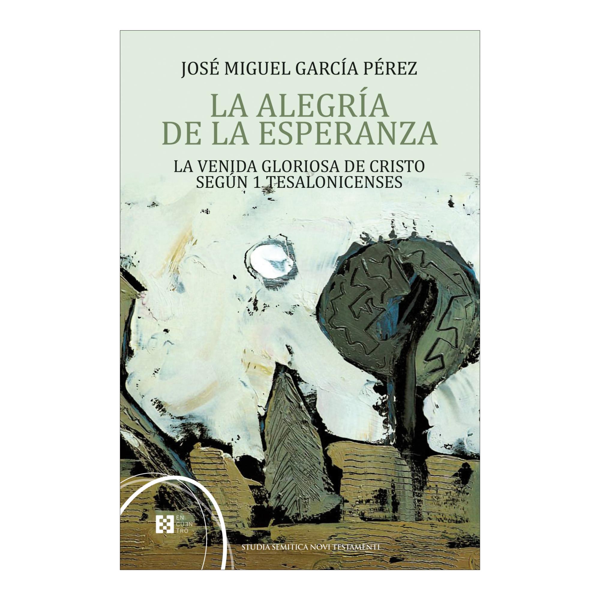 Imagem 0 de La alegría de la esperanza: La venida gloriosa de Cristo según 1Tesalonicenses