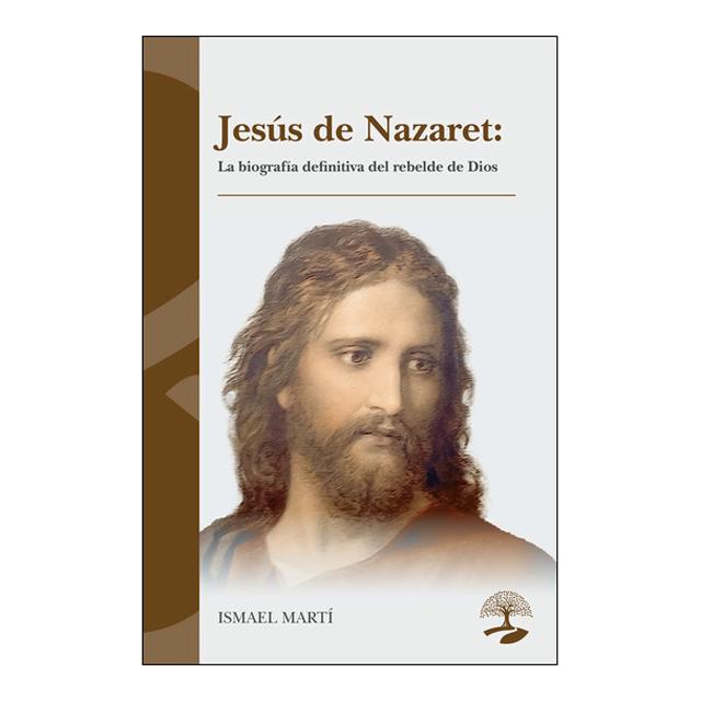 Jesús de Nazaret: La biografía definitiva del rebelde de Dios (Capa mole) 1