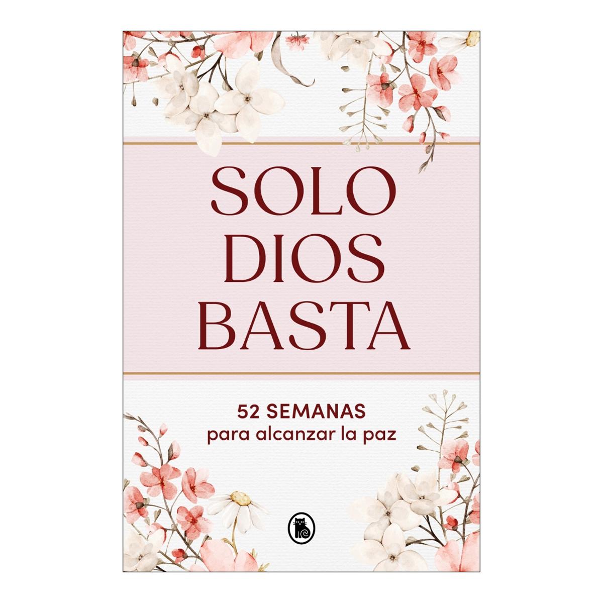 Imagem 0 de Solo Dios basta: 52 semanas para alcanzar la paz (Capa dura)