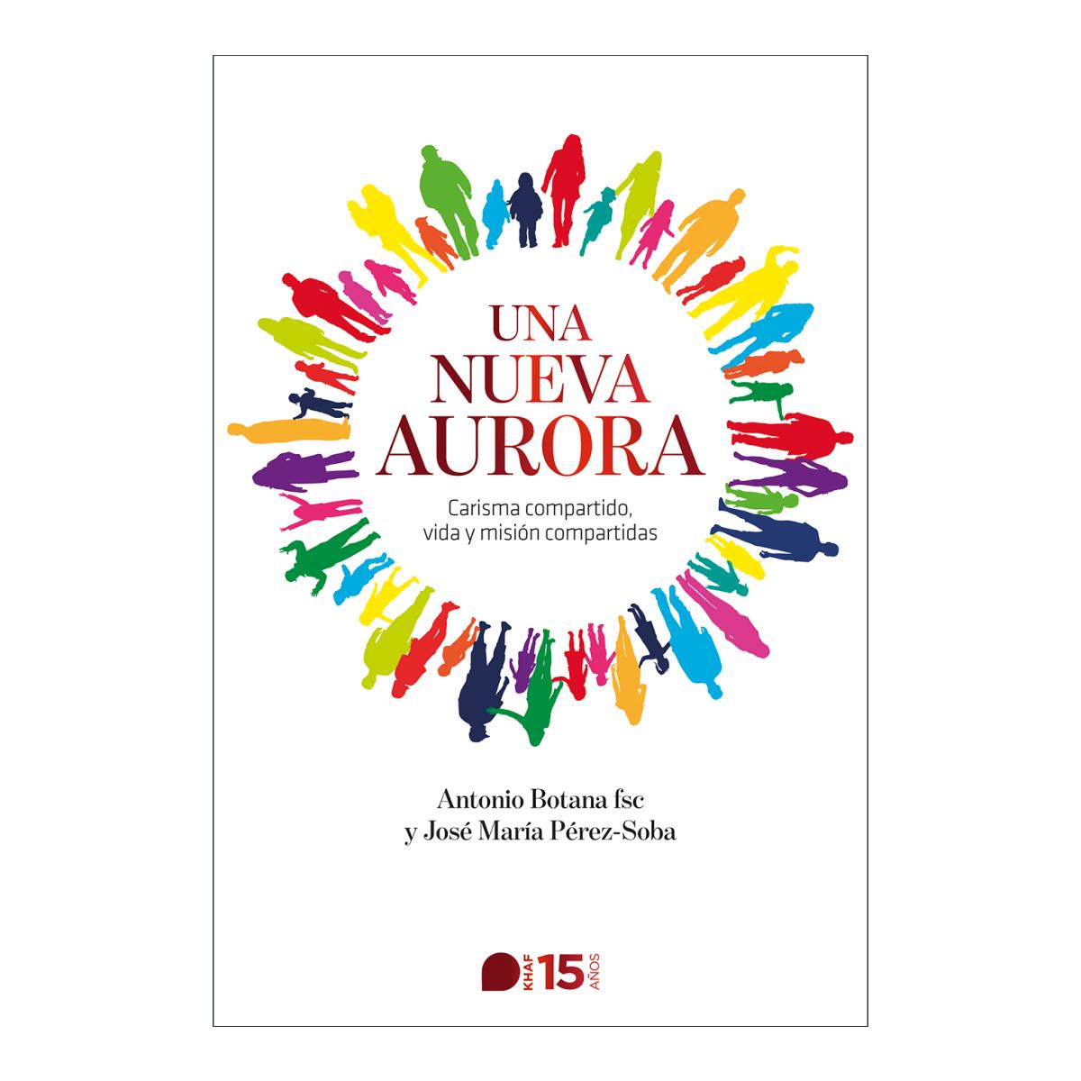 Imagem 0 de Una nueva aurora: Carisma compartido, vida y misión compartidas