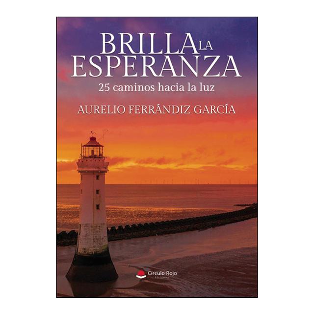 Brilla la esperanza.25 caminos hacia la luz 1