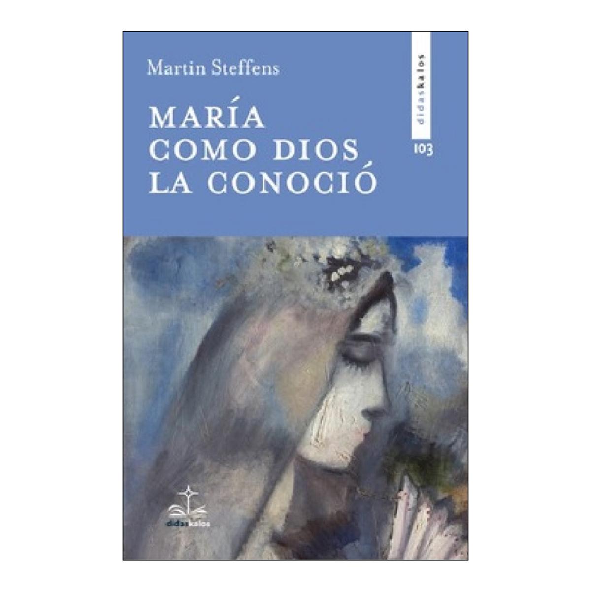 María como dios la conoció 1