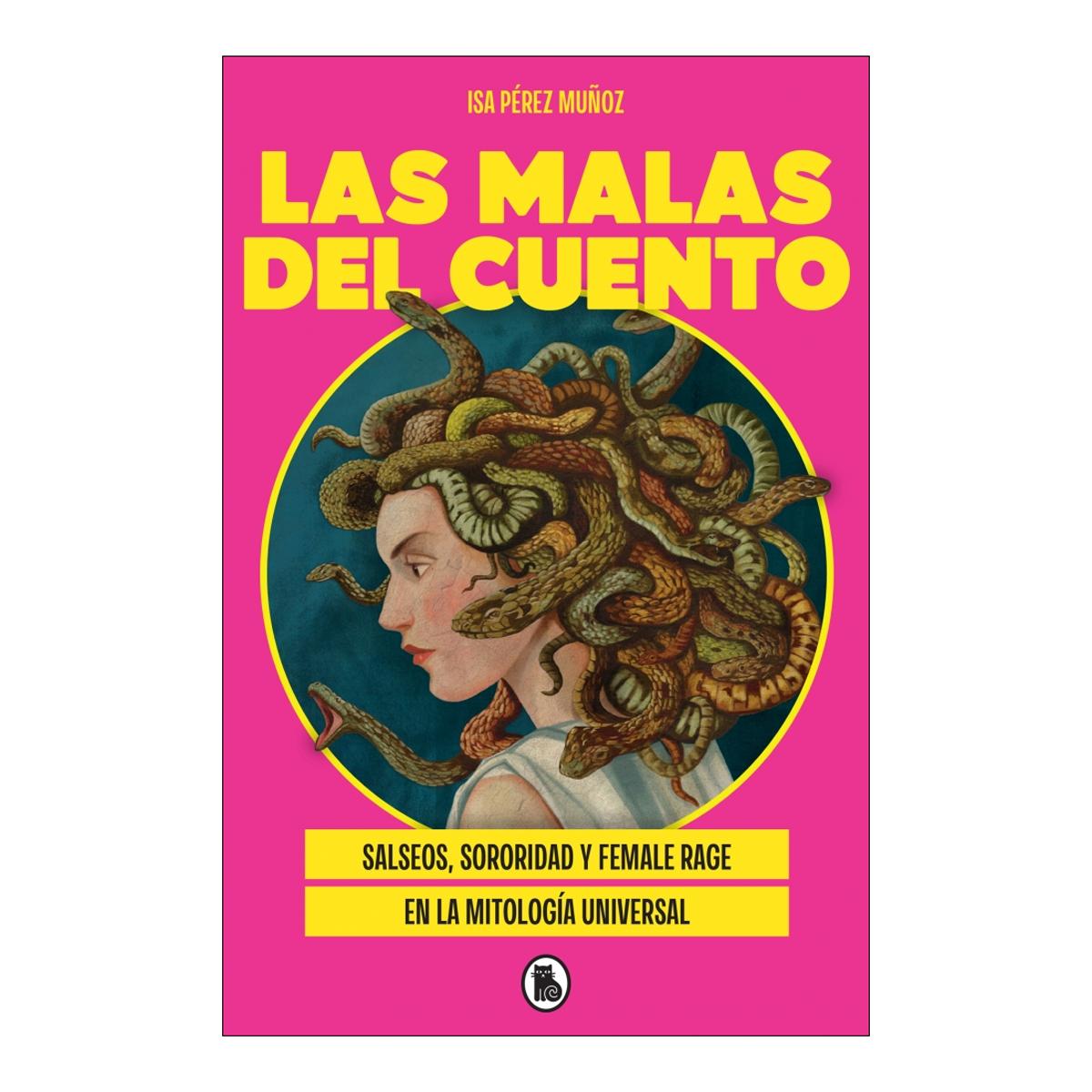 Imagem 0 de Las malas del cuento: Salseos, sororidad y female rage en la mitología universal (Capa mole)