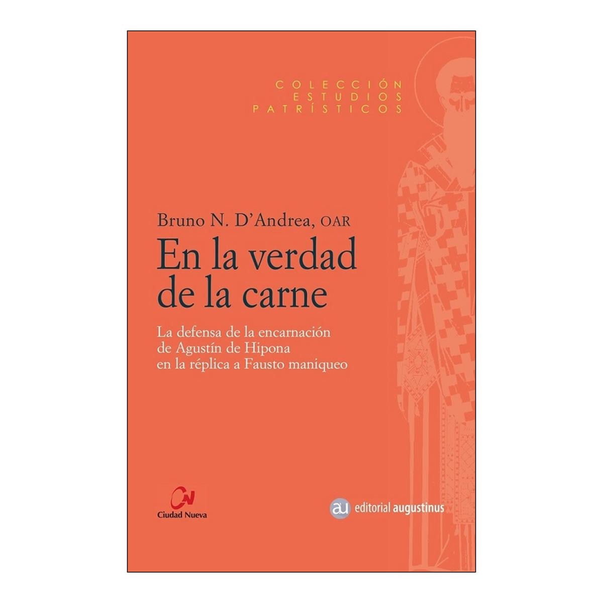 En la verdad de la carne: La defensa de la encarnación de Agustín de Hipona en la réplica a Fausto maniqueo (Capa mole) 1
