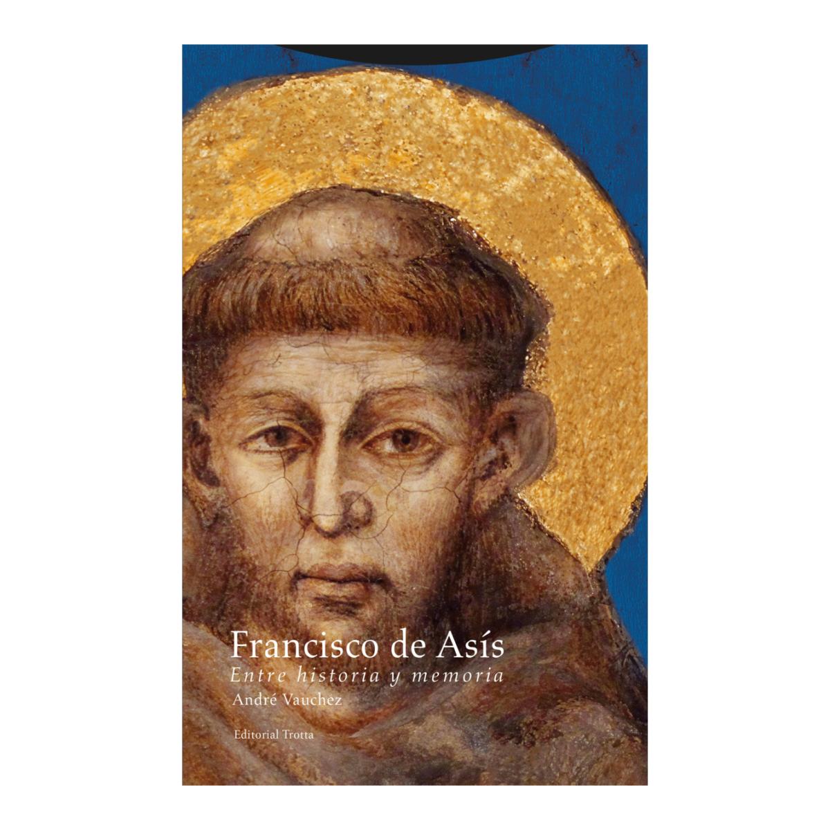 Francisco de Asís: Entre historia y memoria (Capa dura) 1