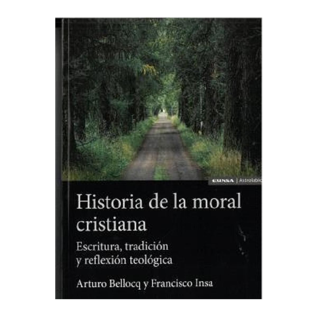 Historia de la moral cristiana: Escritura, tradición y reflexión teológica (Capa mole com abas) 1