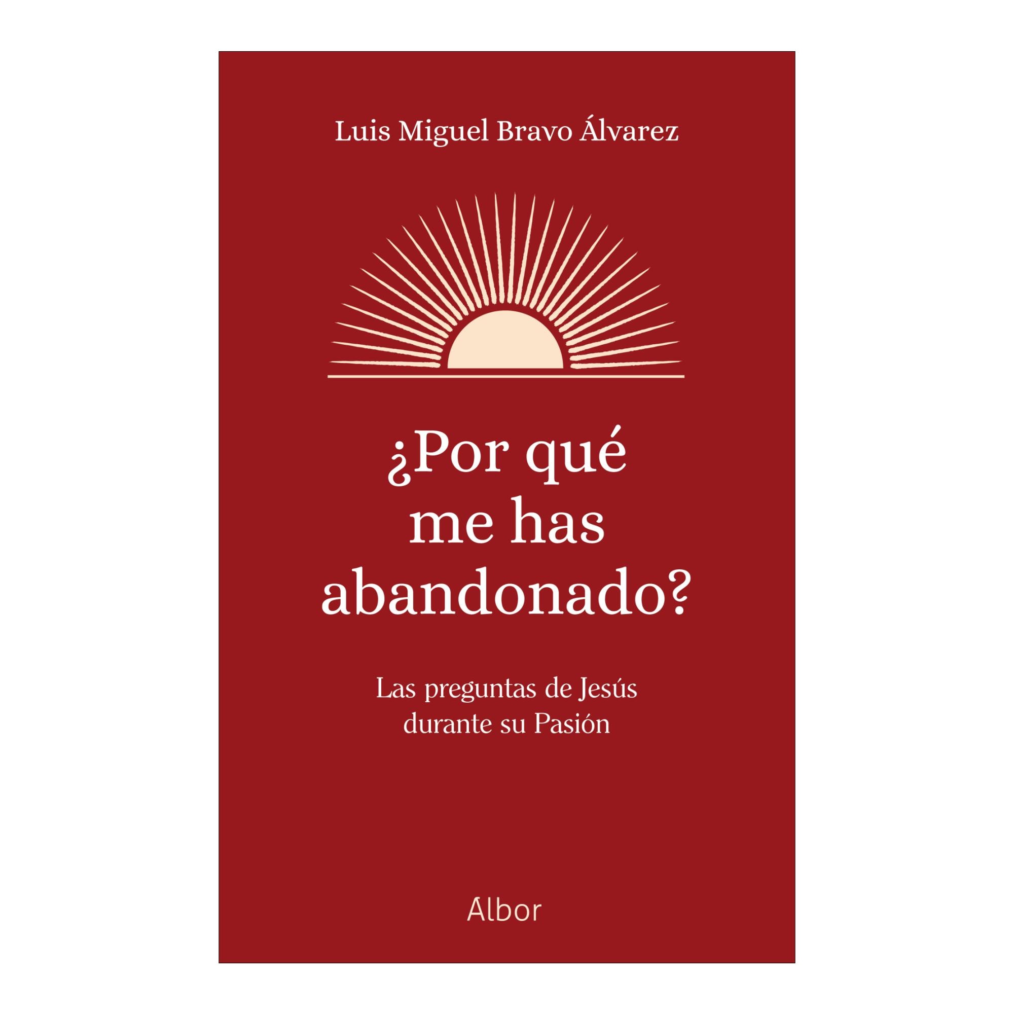 Imagem 0 de ¿Por qué me has abandonado?: Las preguntas de Jesús durante su Pasión (Capa mole com abas)