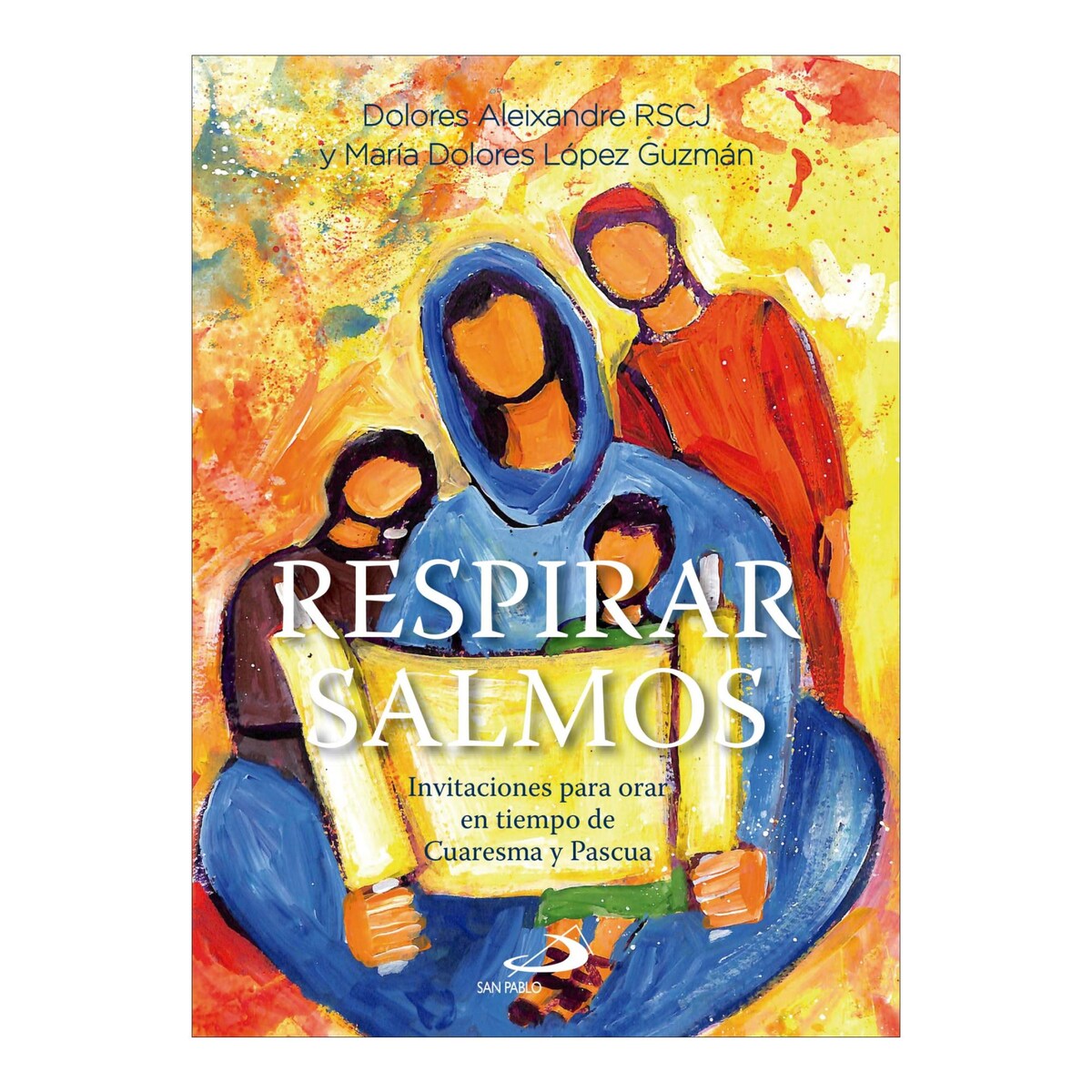 Respirar Salmos: Invitaciones para orar en tiempo de Cuaresma y Pascua ...