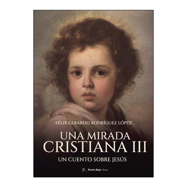 Una mirada cristiana iii