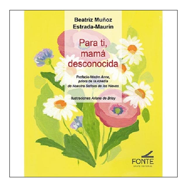 Para ti, mama desconocida