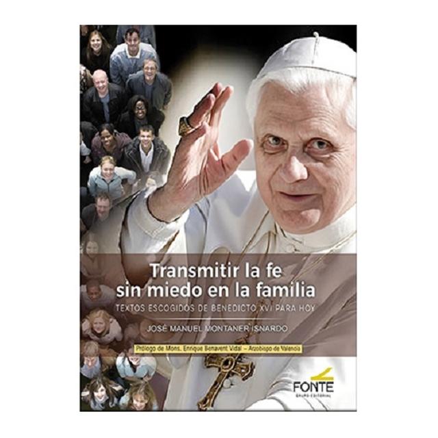 Imagen 0 de Transmitir la fe sin miedo en la familia