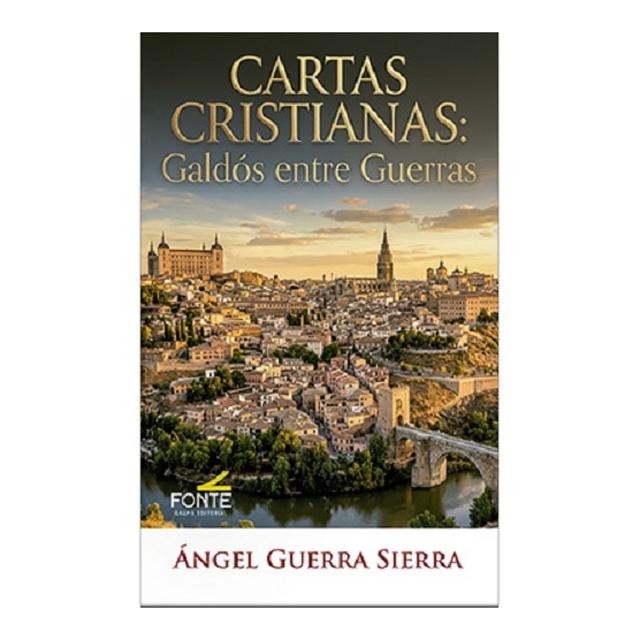 Imagen 0 de Cartas cristianas: galdos entre guerras