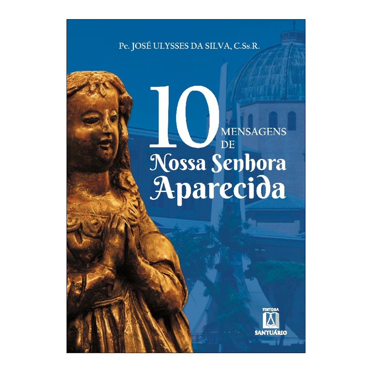 10 mensagens de Nossa Senhora Aparecida