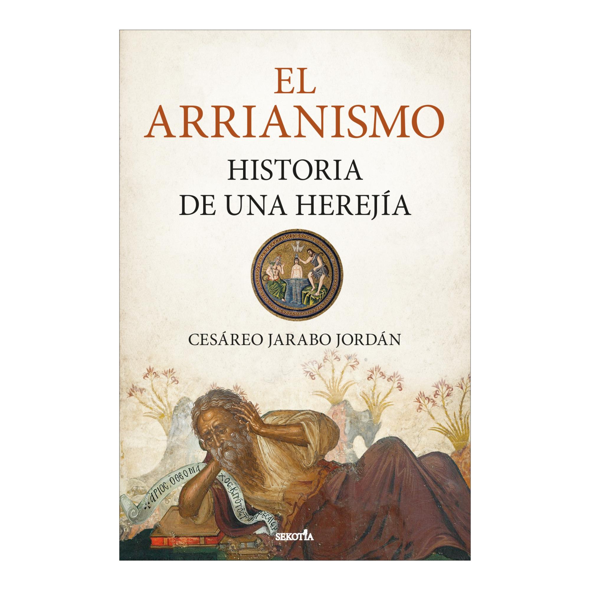 Imagen 0 de EL ARRIANISMO (Tapa blanda con solapas)