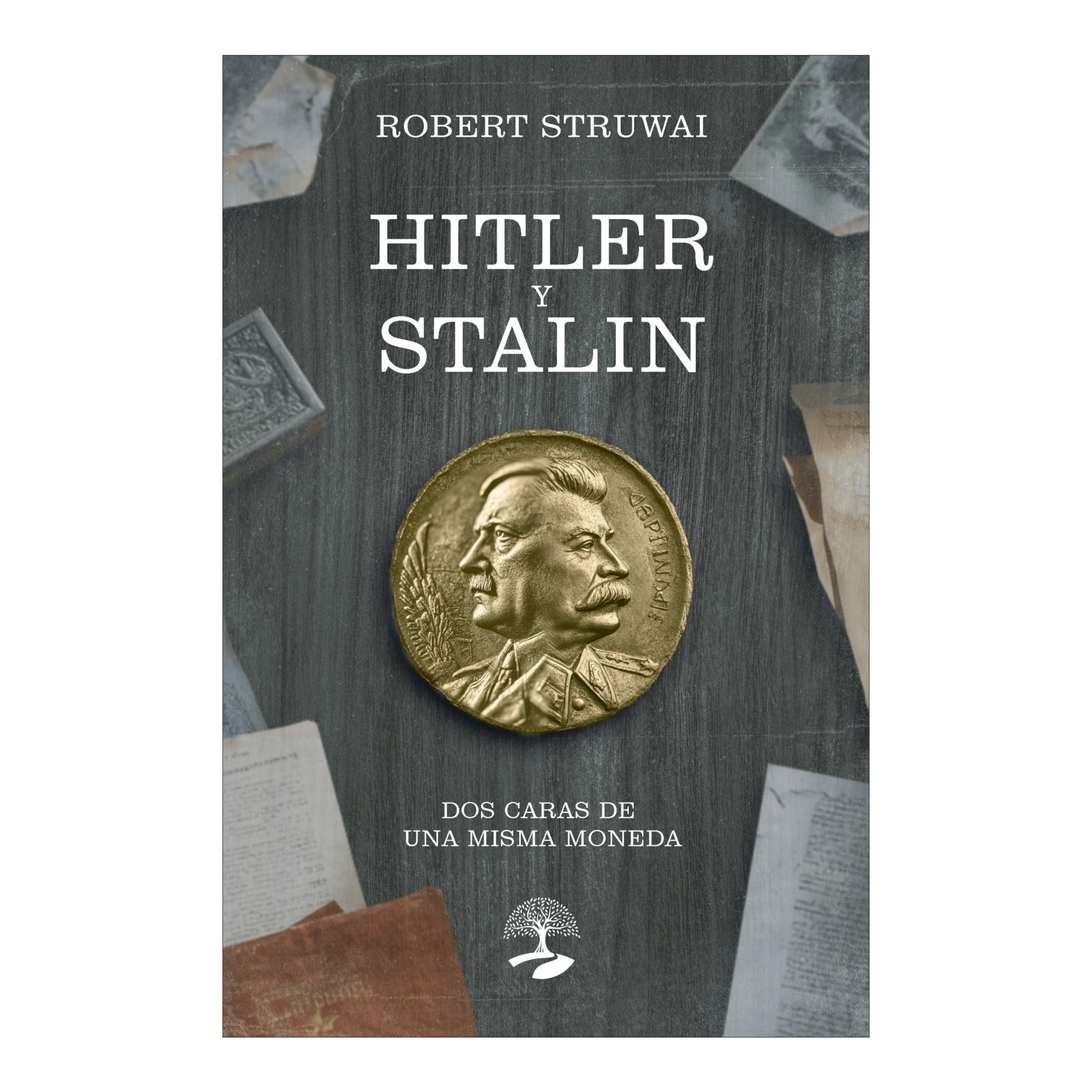 Imagen 0 de HITLER Y STALIN: DOS CARAS DE UNA MISMA (Tapa blanda)