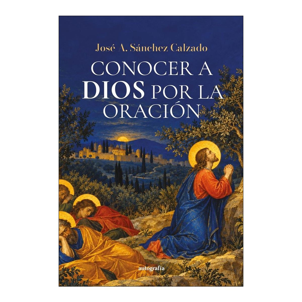 Imagen 1 de Conocer a dios por la oracion (Tapa blanda)