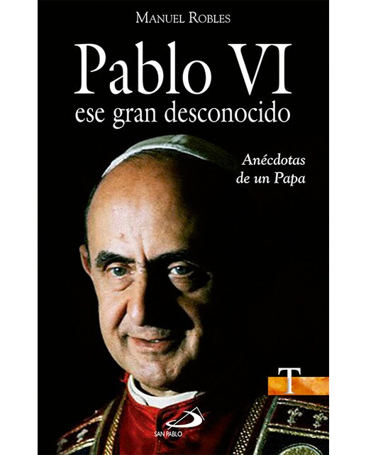 Imagen 0 de Pablo vi, ese gran desconocido: Anécdotas de un papa (Tapa blanda)
