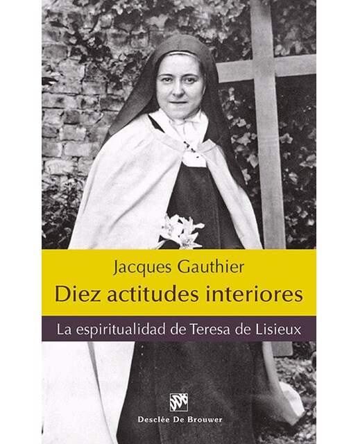 Imagen 0 de Diez actitudes interiores (Tapa blanda)