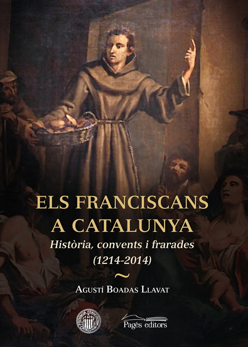 Els franciscans a Catalunya: Història, convents i frarades (Capa dura) 1