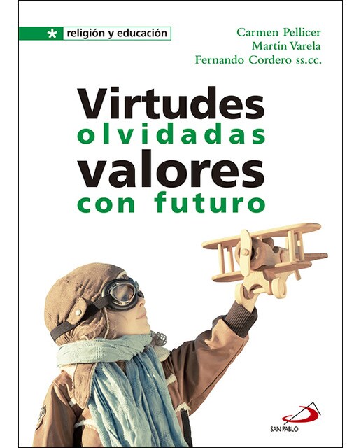Virtudes olvidadas. Valores con futuro(Tapa blanda) 1