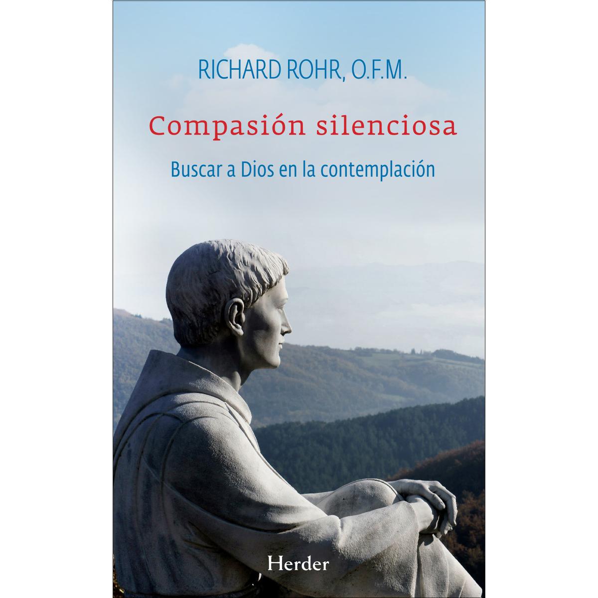 Compasión silenciosa: Buscar a Dios en la contemplación (Capa mole com abas) 1