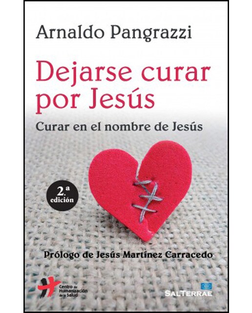 Dejarse  curar por jesús: Curar en el nombre de jesús (Tapa blanda) 1