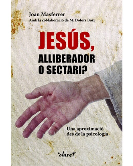 Jesús, alliberador o sectari?