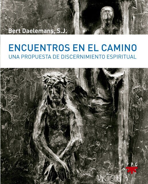 Imagen 0 de Encuentros en el camino: Una propuesta de discernimiento espiritual (Tapa dura)
